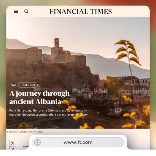 Rama ndan artikullin e “Financial Times”: Përvoja unike e udhëtimit nëpër Shqipëri