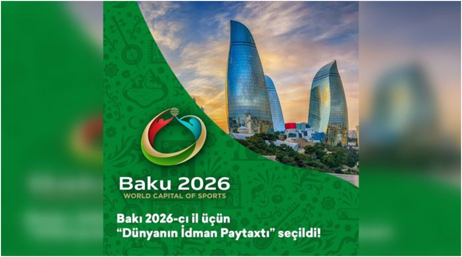 Baku Kryeqyteti Botëror i Sportit për vitin 2026