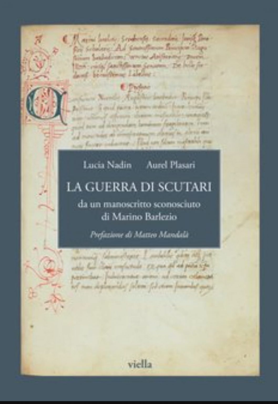 “Lufta e Shkodrës – nga një dorëshkrim i panjohur i Marin Barletit”, botohet në italisht