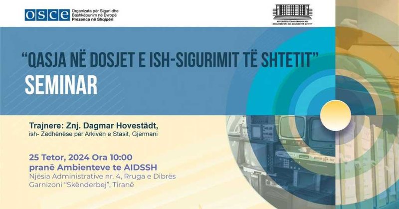 Seminar për Gazetarë dhe Kërkues: “Qasja në Dosjet e ish-Sigurimit të Shtetit”