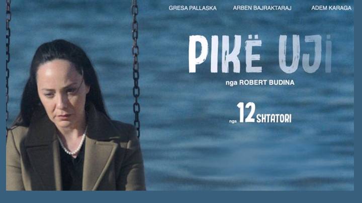 Filmi “Pikë uji”, përfaqësues i Shqipërisë në çmimet Oscar